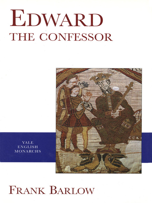 Title details for Edward the Confessor by Frank Barlow - Available
